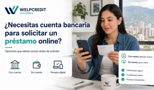 Cuenta bancaria para préstamo online: requisitos en Colombia
