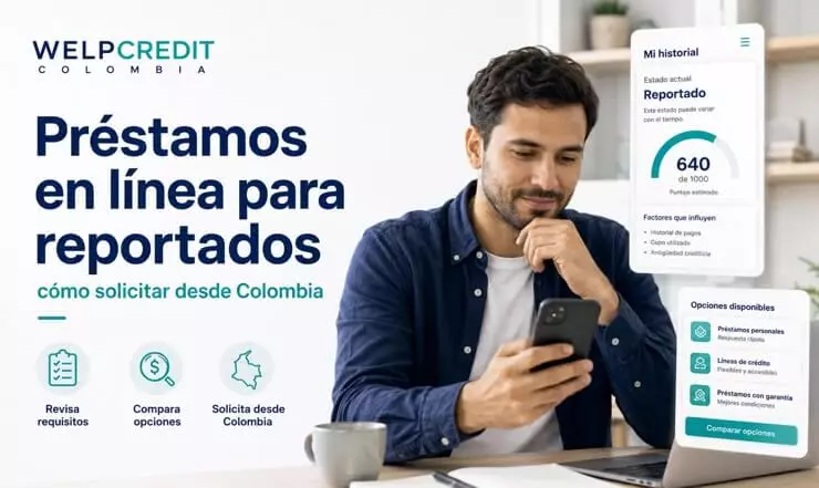 Préstamos en línea para reportados en Colombia: guía para solicitar Préstamos en línea para reportados en Colombia: guía para solicitar
