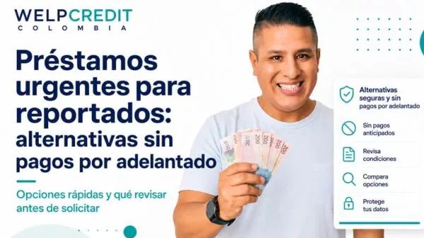 Préstamos urgentes para reportados sin pagos por adelantado