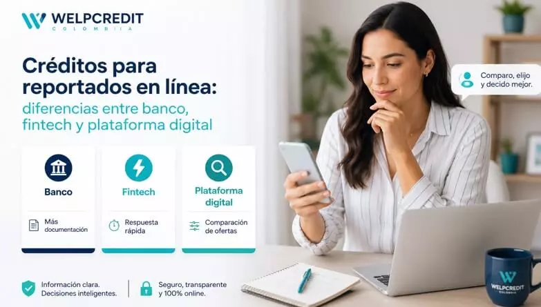 Créditos para reportados en línea: banco, fintech o plataforma