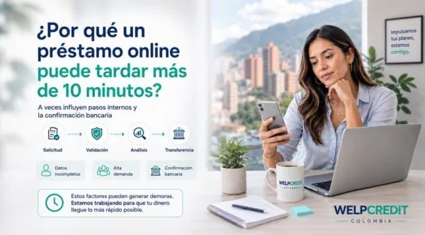 Por qué un préstamo online puede tardar más de 10 minutos
