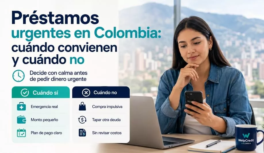 Préstamos urgentes en Colombia: cuándo convienen y cuándo no Préstamos urgentes en Colombia: cuándo convienen y cuándo no