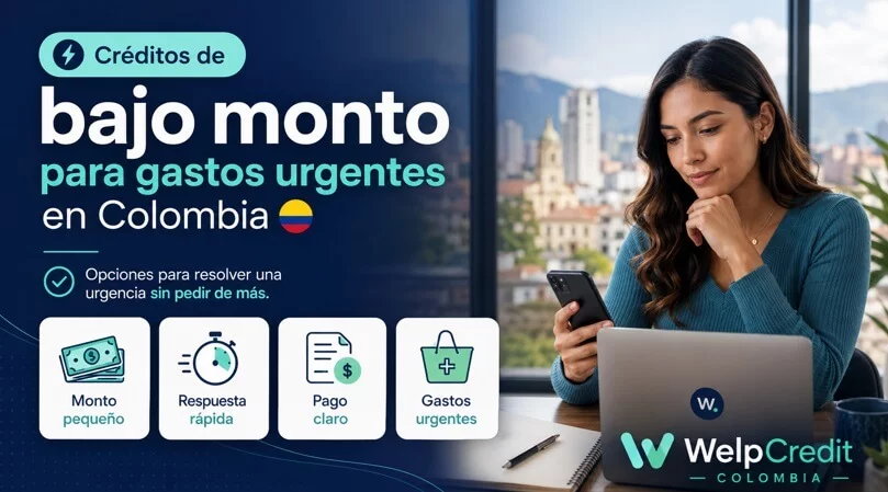 Créditos de bajo monto para gastos urgentes en Colombia