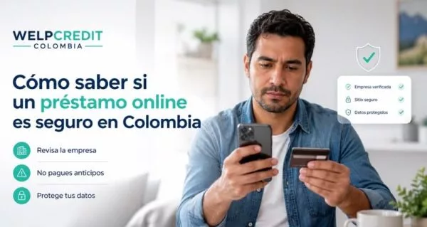 Cómo saber si un préstamo online es seguro en Colombia