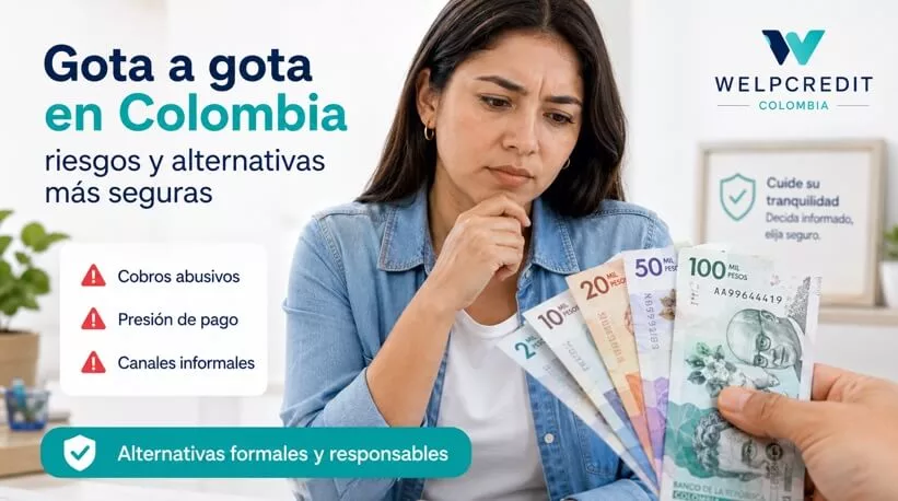 Gota a gota en Colombia: riesgos, señales y opciones más seguras Gota a gota en Colombia: riesgos, señales y opciones más seguras